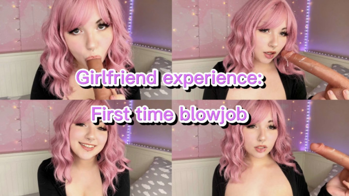 Girlfriend gives you your first blowjob