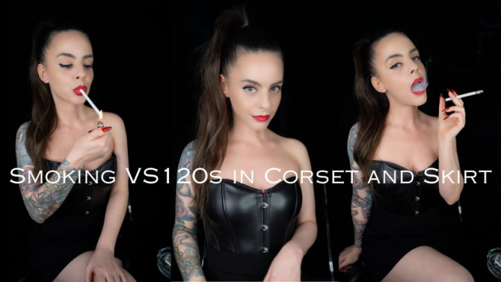 Smoking 120s in Corset and Skirt