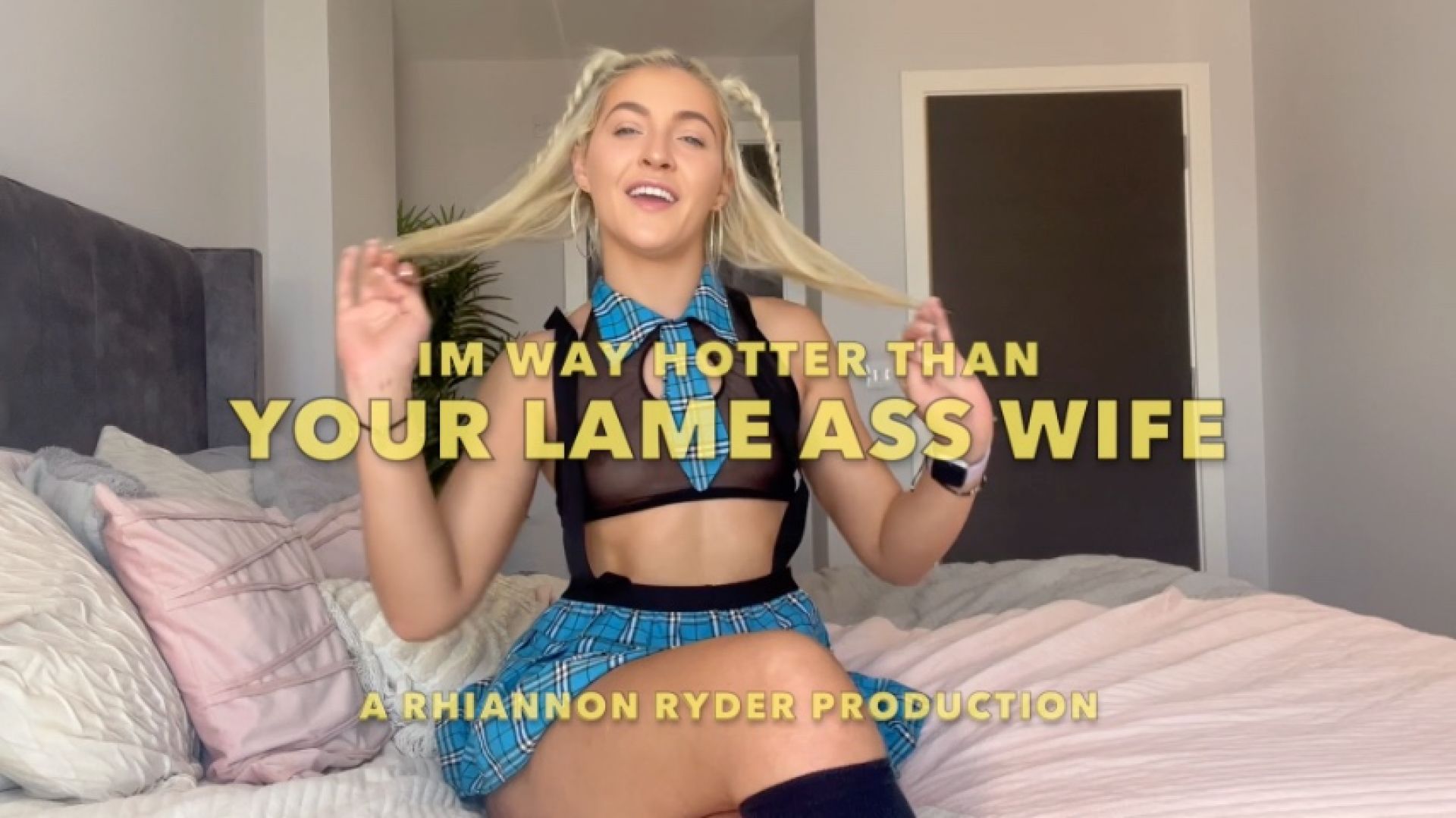 Im better than your lame ass old wife