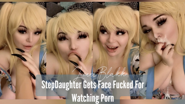 StepDaughter Gets Face Fucked