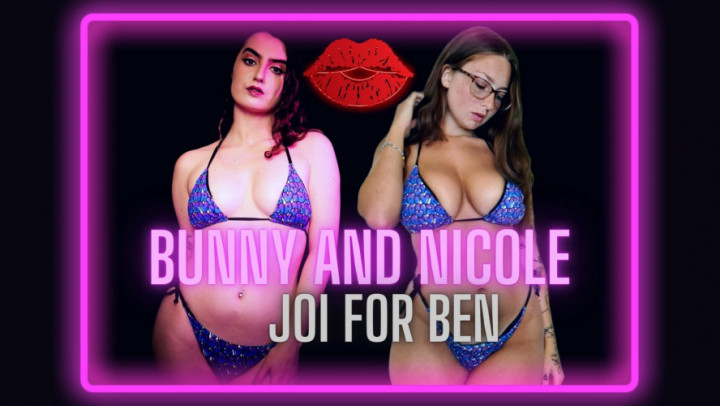 Bunny and Nicole: JOI for Ben - August 18, 2023