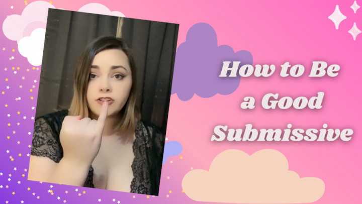 How To Be A Good Submissive - March 07, 2020