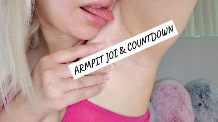 Armpit JOI & Countdown - July 17, 2020