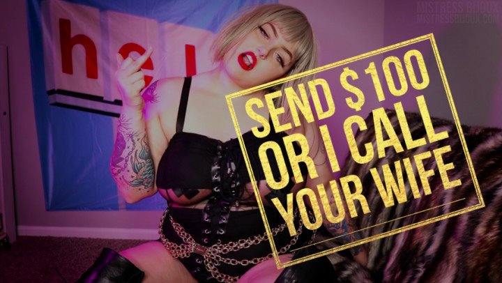 Mistressbijoux Send 100 Or I Call Your Wife