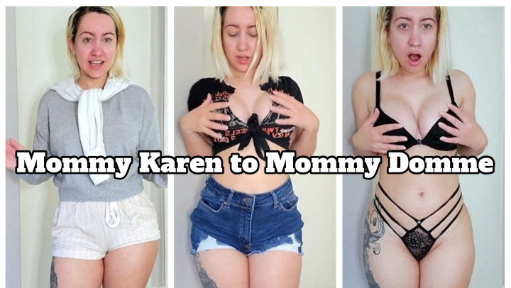 Mommy Karen to Mommy Domme - February 23, 2022