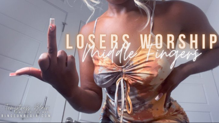 Temptressblair Losers Worship Middle Fingers