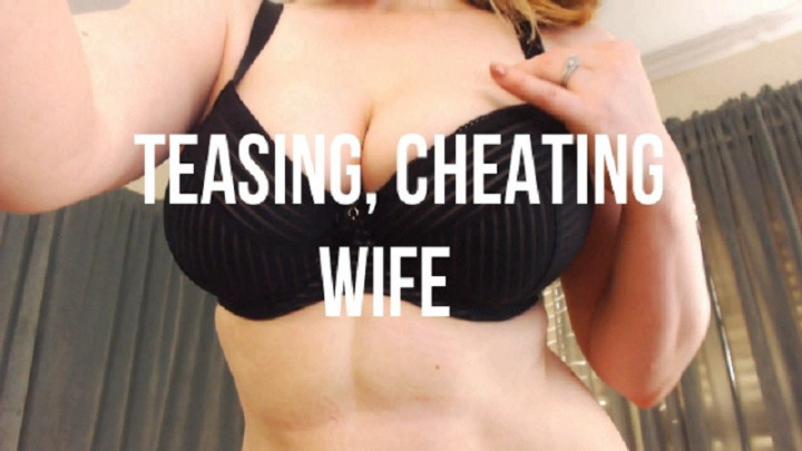 Teasing Cheating WIfe - November 15, 2019