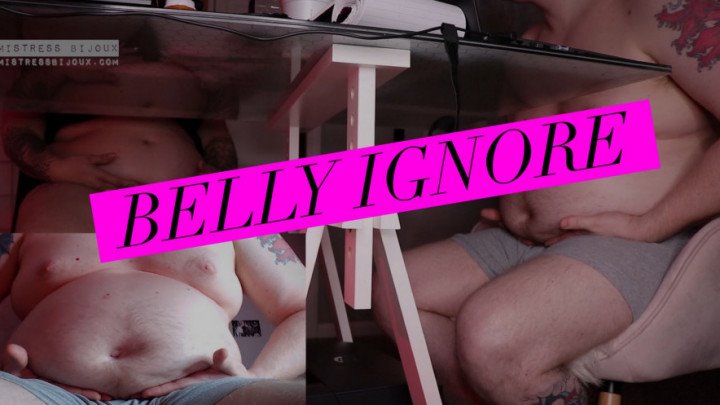 Mistressbijoux Belly Ignore
