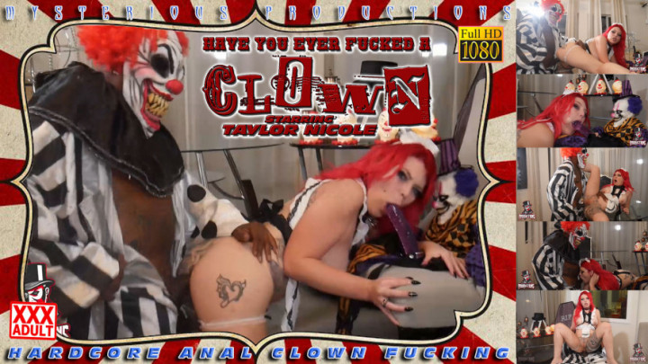YOU EVER FUCKED A CLOWN? - TAYLOR NICOLE - November 04, 2021
