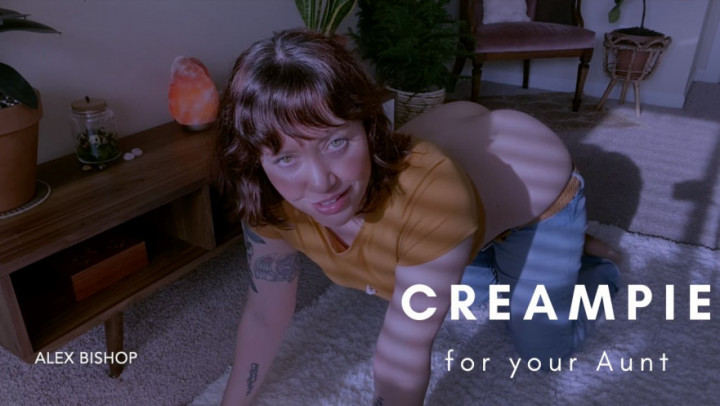Creampie for your Aunt - January 24, 2023