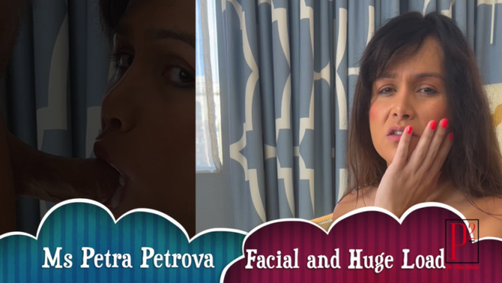 Facial and Huge Load