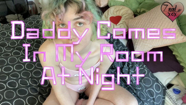 Daddy Comes In My Room At Night - Jan 24, 2023