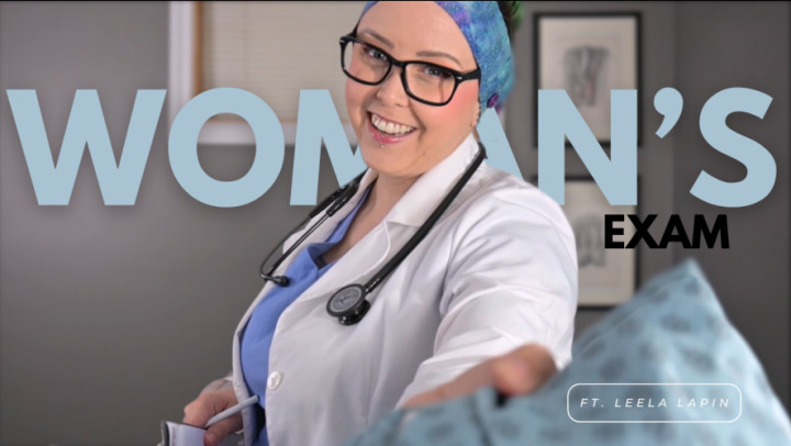 A Woman's Exam - A Physical with Gyno Exam ft Leela Lapin