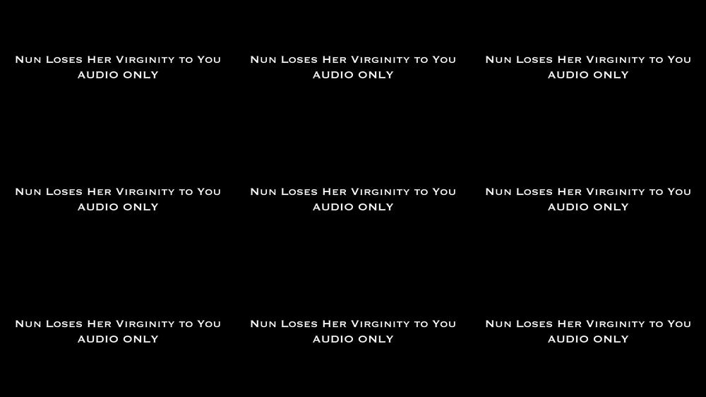 Nun Loses Her Virginity To You AUDIO ONLY