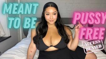 Meant To Be Pussy Free - August 11, 2023 (Queenvixoxo)