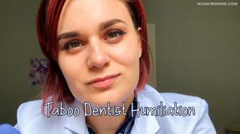 Taboo Dentist Humiliation (Nina Crowne)