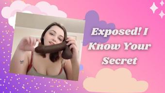 Exposed! I Know Your Secret - May 26, 2020 (xGwen Ivy)
