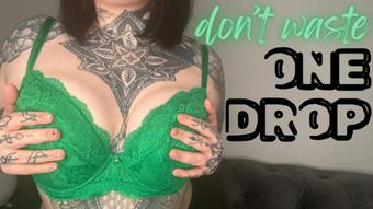 Dont Waste One Drop (MissValentina)