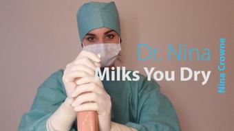 Dr. Nina Milks You Dry (Nina Crowne)