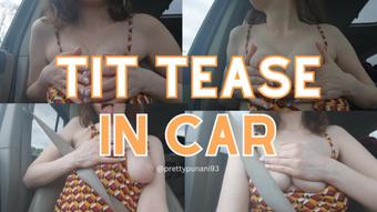 Tit Tease in Car (Lizzymaestro)