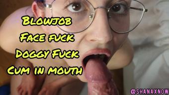 ROUGH BJ FACE FUCKING DOGGY CUM IN MOUTH (Shanaxnow)
