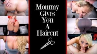 Mommy Gives You A Haircut. B/G (PeachySkye)
