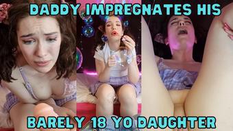 Daddy Impregnates Barely 18yo Daughter - May 14, 2022 (WetSchoolGirl)