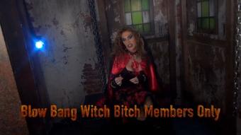 Blow Bang Witch Bitch Members Only - Nov 9, 2021 (Xtasy Girl)