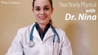 Your Yearly Physical with Dr. Nina (Nina Crowne)