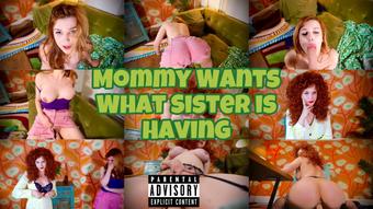 Mommy Wants What Sister is Having (OliveWood)