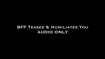 BFF Teases & Humiliates You AUDIO ONLY (Nina Crowne)