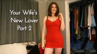 Your Wife's New Lover Part 2 - November 30, 2021 (ScarlettBelle)
