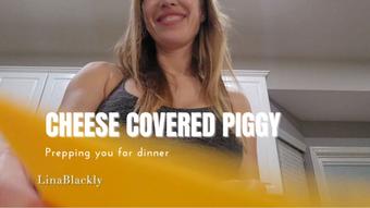 You are Dinner - Cheese & Cum (LinaBlackly)