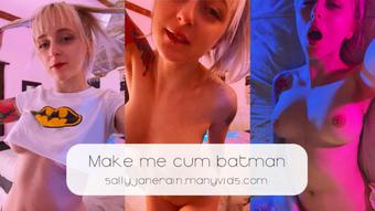 make me cum batman (sallyjanerain)