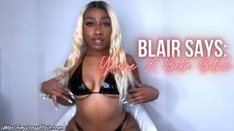 Temptressblair Blair Says Youre A Beta Bitch (TemptressBlair)