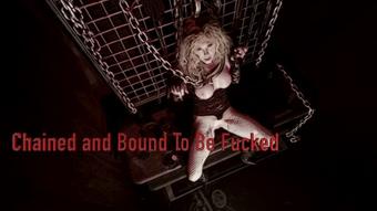 Chained and Bound To Be Fucked - Nov 17, 2019 (Xtasy Girl)