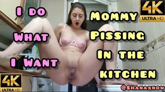 MOMMY PISSES WHERE SHE WANTS (Shanaxnow)