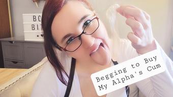 Beg to Buy My Alpha's Cum in a Condom - April 18, 2022 (AlleriaMystic)