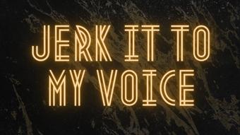 Jerk it to my voice - Audio only (RoxanneMiller)