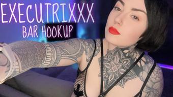 Executrixxx Bar Hookup (MissValentina)