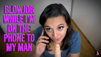 Blowjob While I'm On The Phone To My Man (Summer Fox)