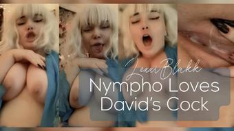 Nympho Loves Davids Cock (Lexxiblakk)