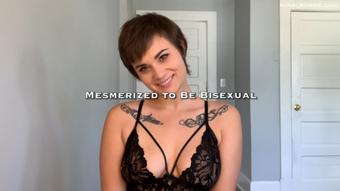 Mesmerized to Be Bisexual (Nina Crowne)
