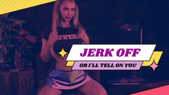 Jerk Off Or Ill Tell (Alix Lynx)