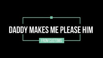 Daddy Makes Me Please Him (desiwoods420)