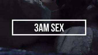 3am Sex (desiwoods420)