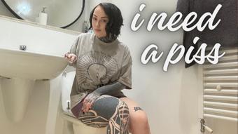 I Need A Piss (MissValentina)