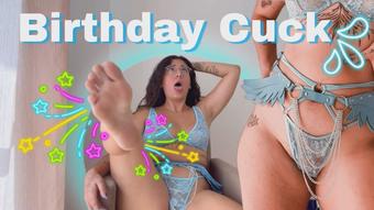 BDAY CUCK (GoddessDri)