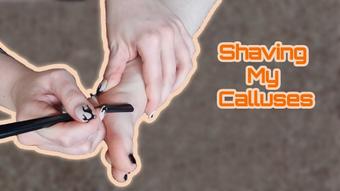 Shaving My Calluses (TheEleanorGee)