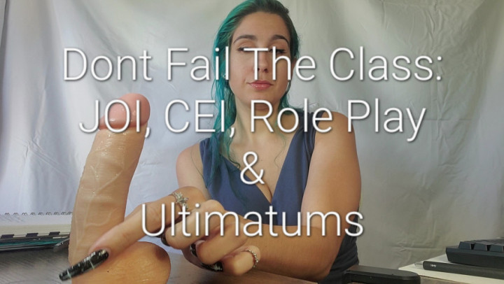Don't Fail The Class: JOI, CEI, Roleplay
